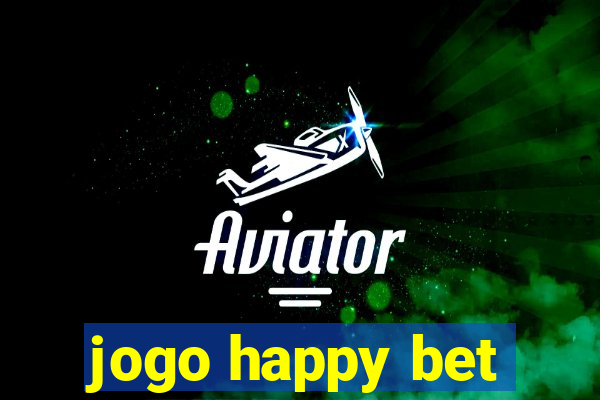 jogo happy bet